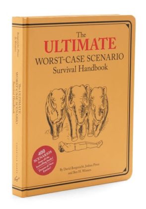 A book Titled 'The Ultimate Worst Case Scenario Survival Handbook